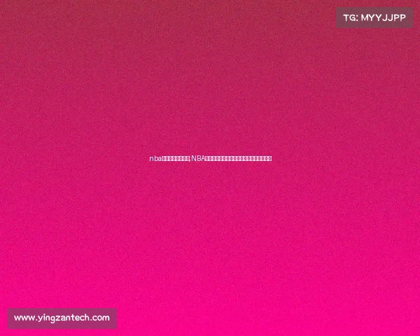 nba电子竞技篮球比分;NBA电竞赛场惊现比分狂飙,强队上演惊天逆袭 nba电子竞技篮球比分;NBA电竞赛场惊现比分狂飙,强队上演惊天逆袭